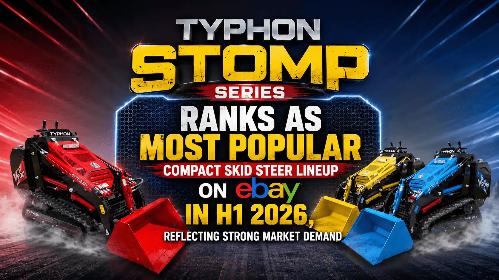 TYPHON STOMP Series Ranks As Most Popular Compact Skid Steer Lineup on eBay in H1 2026
